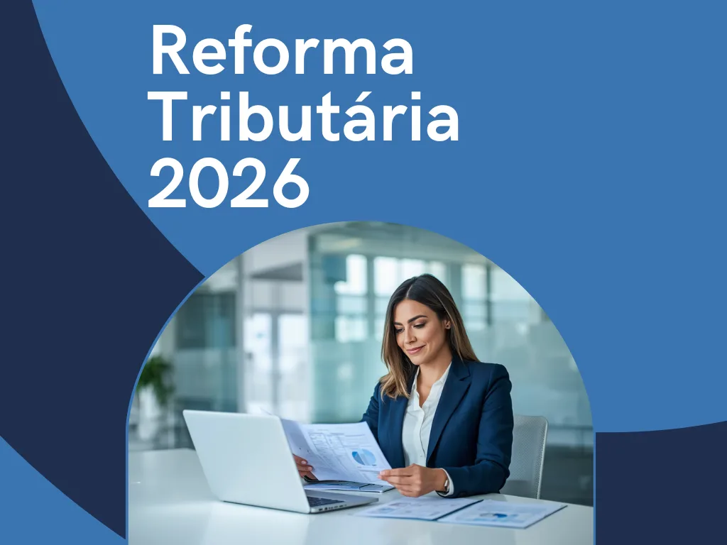 Reforma Tributária 2026